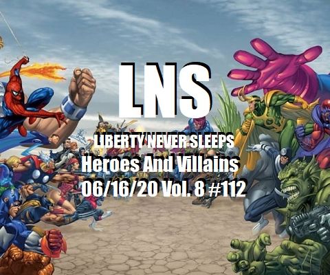 Heroes And Villains 06/16/20 Vol. 8 #112
