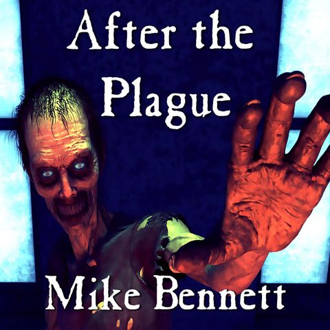 After The Plague: Episode 6