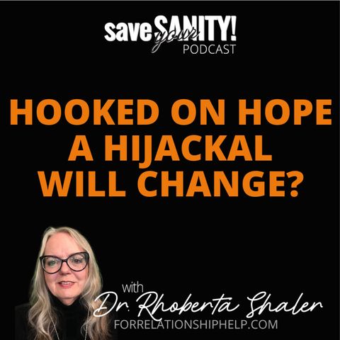 Hooked On HOPE a Hijackal Will Change?