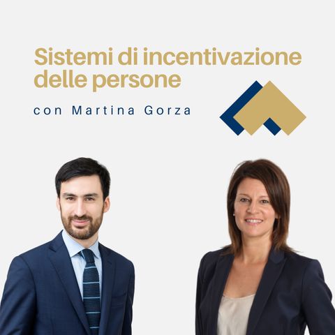 003 - Sistemi di incentivazione delle persone con Martina Gorza