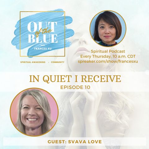 Episode #10 - In Quiet I Receive