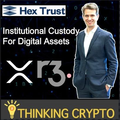Interview: Alessio Quaglini CEO Hex Trust - Institutional Crypto Custody - R3 Corda XRP - Asian Banks Tokenization