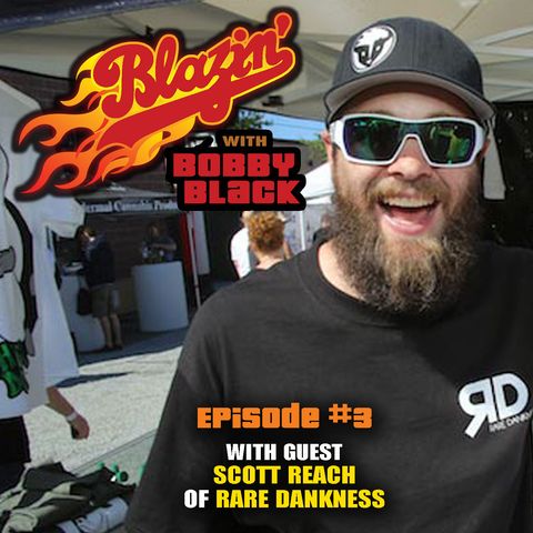 Episode 3: Scott Reach (Rare Dankness)