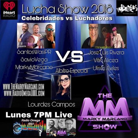 Lucha Show 2018 | SavioVega|SunshineLogroño|JoseLuisRiveraEl Sultan|