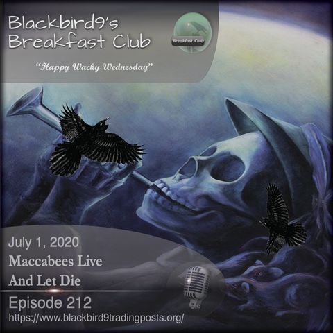 Maccabees Live And Let Die - Blackbird9 Podcast