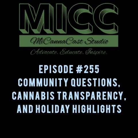 Community Questions, Cannabis Transparency, and Holiday Highlights