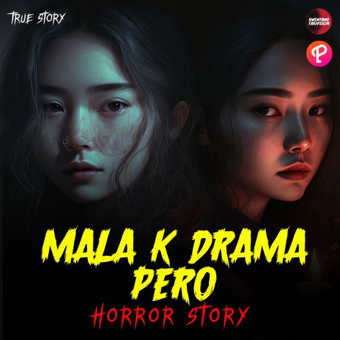 Mala K Drama Horror Story - Kwentong Kulam Tagalog Horror Story