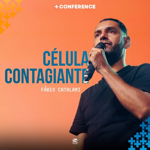 CÉLULA CONTAGIANTE  // Fábio Catalani