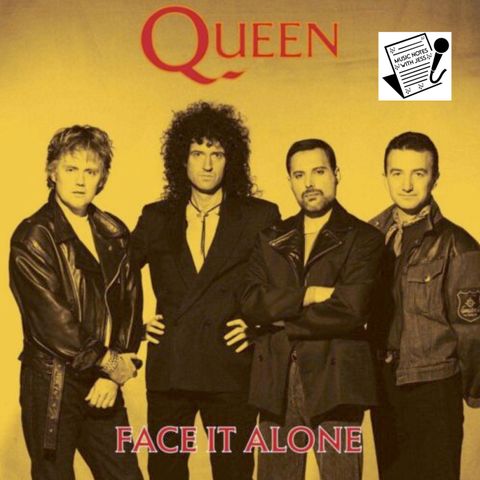 Ep. 158 - Queen's "Face It Alone"