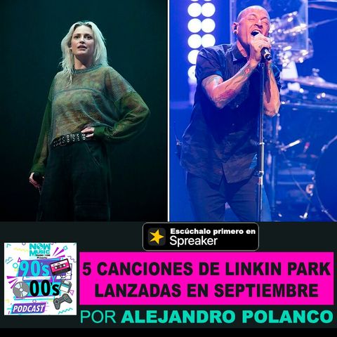 5 canciones de Linkin Park que han sido lanzadas en Septiembre