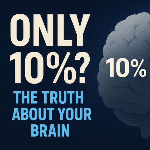 Do We Use Only 10% of Our Brain? | Brain Myths vs. Neuroscience Facts