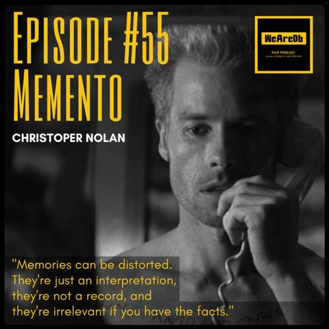 Episode #55 - Memento