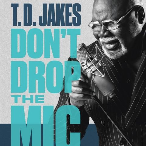 TD Jakes Releases The Book Don't Drop The Mic