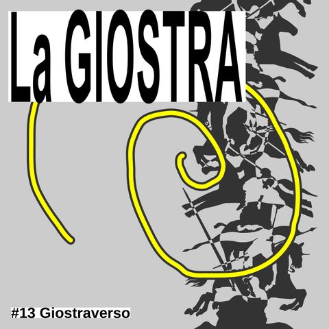 #13 - Il Giostraverso