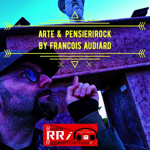 Arte & RockPensieri di Francois Audiard Ep. 1 RadioRaccontiamoci Podcaster
