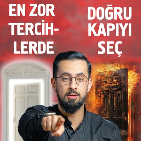 En Zor Tercihlerde Doğru Kapıyı Seç - Umum Vaizliği Teklifi - Muhakeme | Mehmet Yıldız