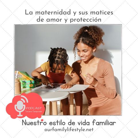 La maternidad y sus matices de amor y protección