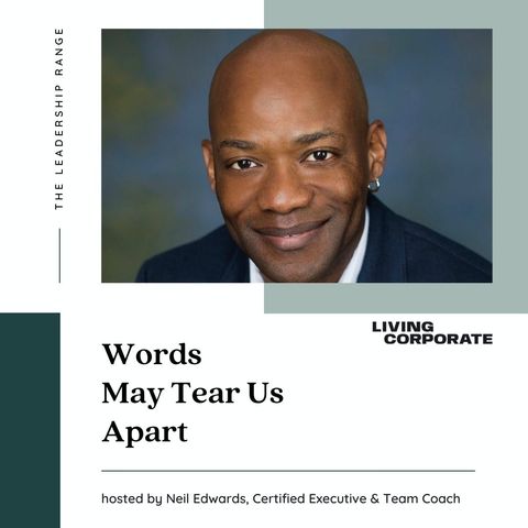 Words May Tear Us Apart (w/ Neil Edwards)