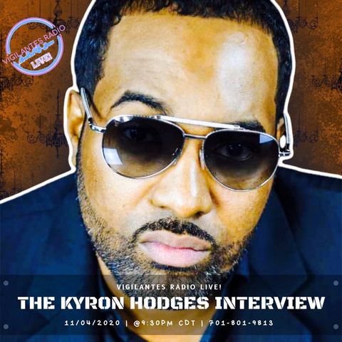 The Kyron Hodges Interview.