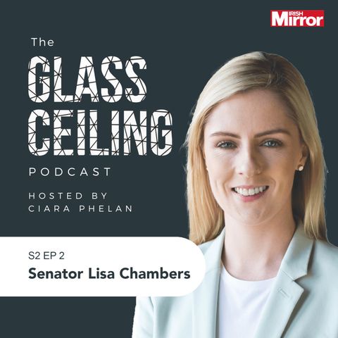 S21 Ep2: Lisa Chambers: recovering from electoral setbacks & COVID maternity