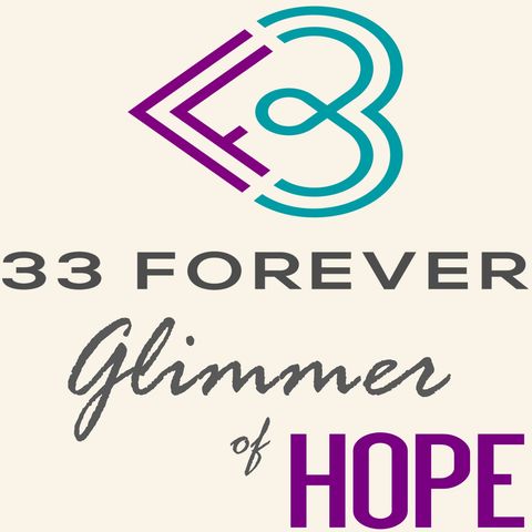 33 Forever - Glimmer of Hope S1 E1
