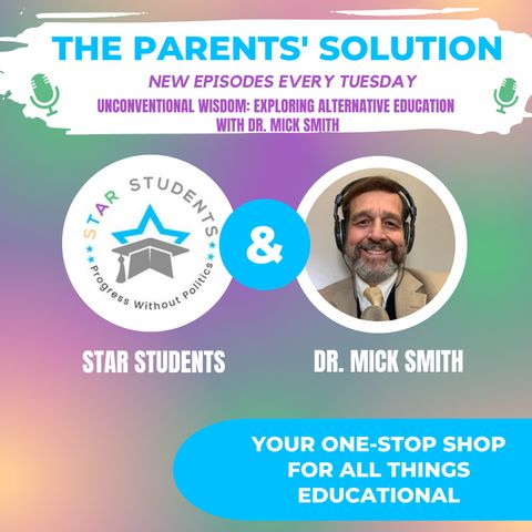 Unconventional Wisdom: Exploring Alternative Education with Dr. Mick Smith
