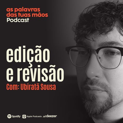 Editar e Rever Livros, com Ubiratã Sousa