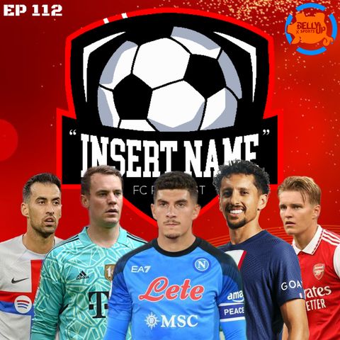 Episode 112: The World Cup Is Here!