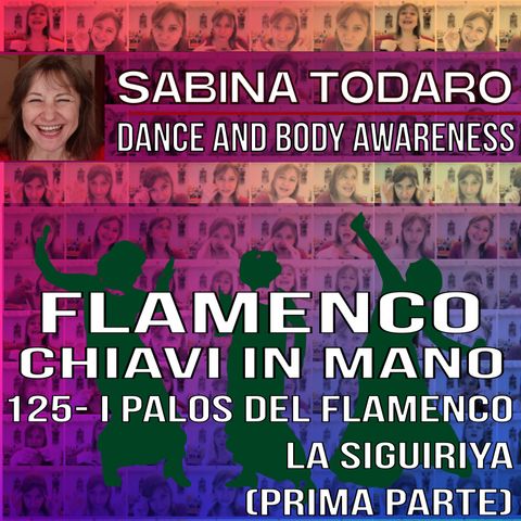 #125- I palos del flamenco: la Siguiríya (prima parte) -Flamenco Chiavi in Mano