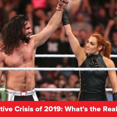 The WWE Creative Crisis of 2019: What's the Real Problem?  : KOP 06.27.19