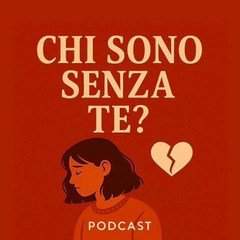 Chi sono senza te