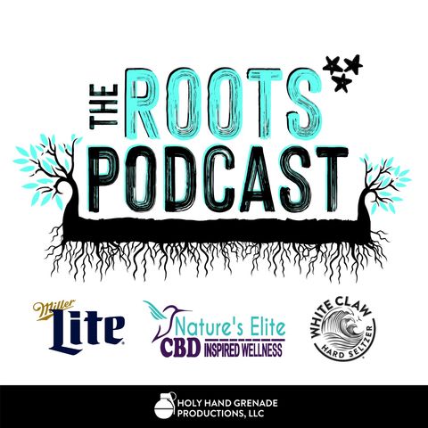 The Roots Podcast Episode 1
