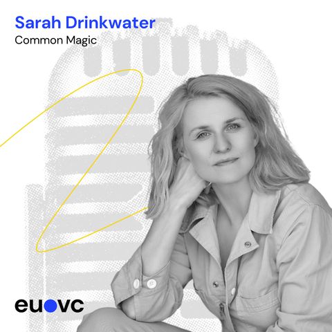 EUVC #234 Sarah Drinkwater, Common Magic