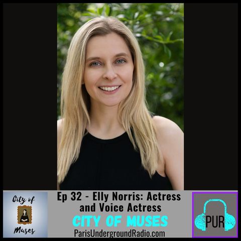 Ep 32 - Elly Norris: Actress and Voice Actress