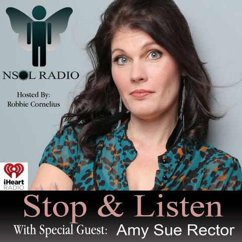 Stop and Listen - With Amy Sue Rector