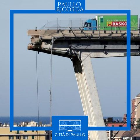 #PaulloRicorda 14 agosto 2018, a Genova crolla il Ponte Morandi