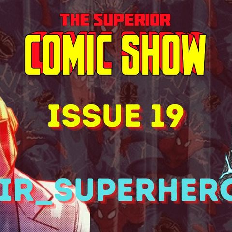 Issue 19: TikTok Star & Comic Writer - SirSuperhero