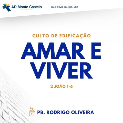 Amar e Viver | Pb. Rodrigo Oliveira