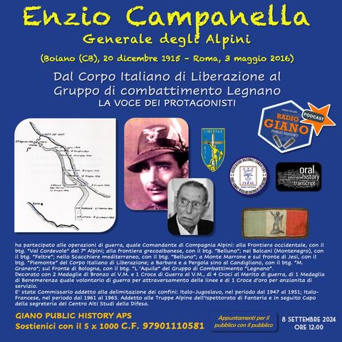 Enzio CAMPANELLA Generale degli Alpini. Dal Corpo Italiano di Liberazione al Gruppo di combattimento Legnano. LA VOCE DEI PROTAGONISTI