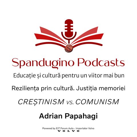 Reziliența prin cultură. Justiția memoriei | Adrian Papahagi - CREȘTINISM VS. COMUNISM