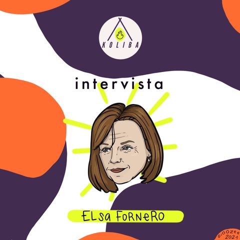 Intervista a Elsa Fornero - Koliba Podcast ep.12