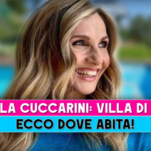 Lorella Cuccarini, Villa Di Lusso: Ecco Dove Vive!