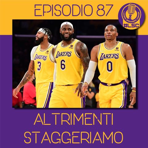 LSC 087 - Altrimenti Staggeriamo