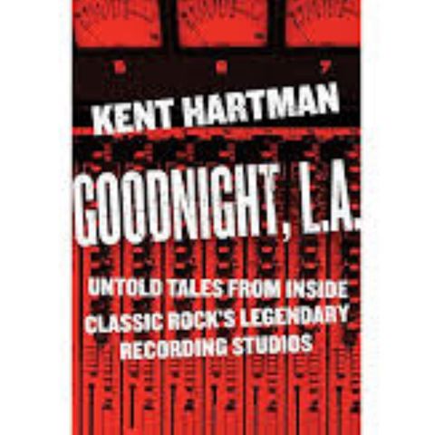 Kent Hartman Goodnight LA