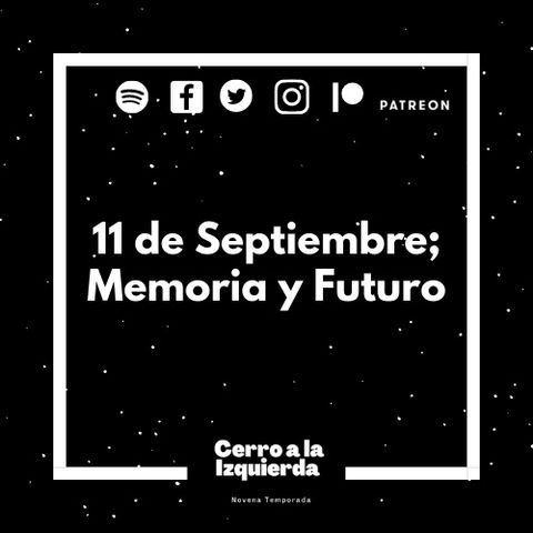 11 de septiembre; Memoria y Futuro