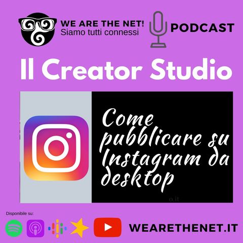 Il Creator Studio - Come pubblicare su Instagram da desktop