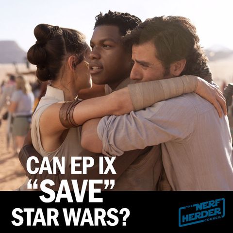 Can Episode IX "Save" the Sequel Trilogy?