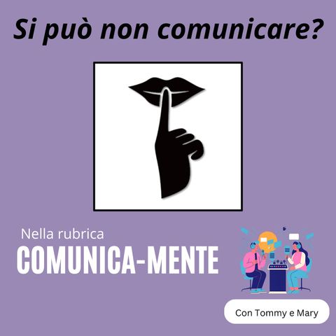 Si può non comunicare?