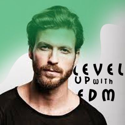 Level UP with EDM