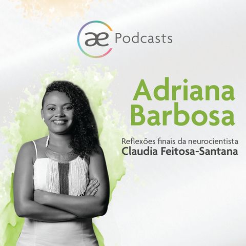 Adriana Barbosa em "Quem me vê não enxerga as mulheres que vieram antes de mim"